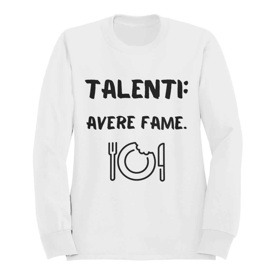 Felpa Girocollo Donna "Talenti: avere fame"