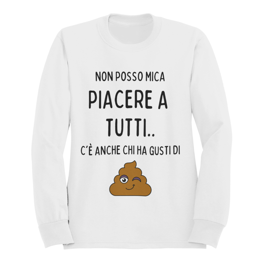 Felpa Girocollo Donna "Non posso mica piacere a tutti.."