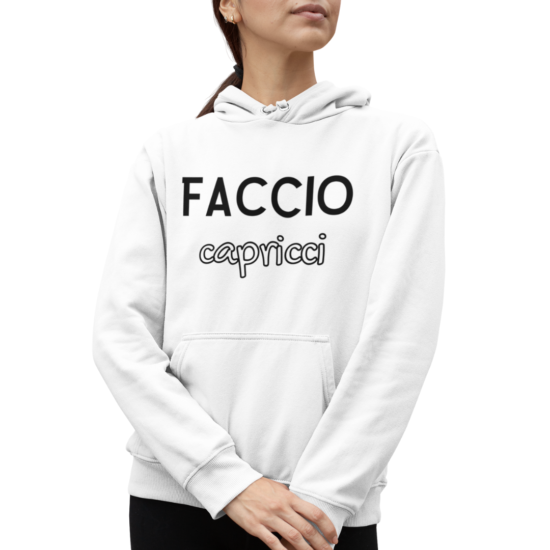 Felpa con Cappuccio Donna "Faccio capricci"