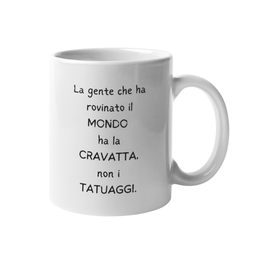 Tazza "La gente che ha rovinato il mondo"