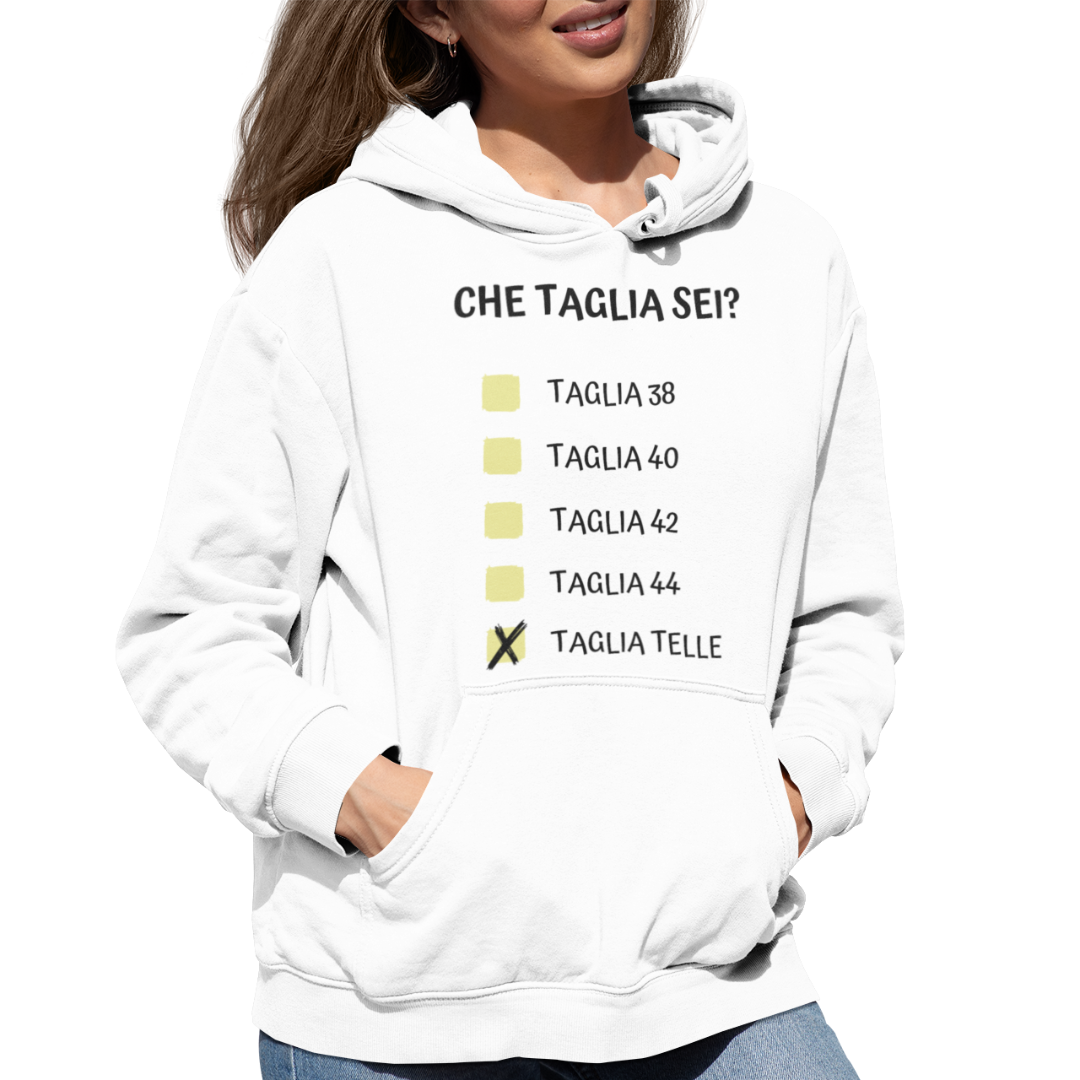 Felpa con Cappuccio "Che taglia sei?"