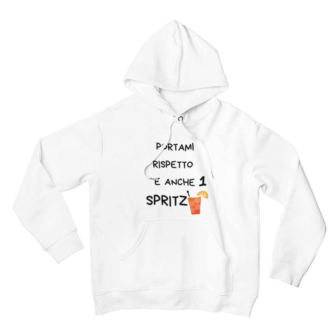 Felpa con Cappuccio Uomo "Portami rispetto e anche 1 spritz"