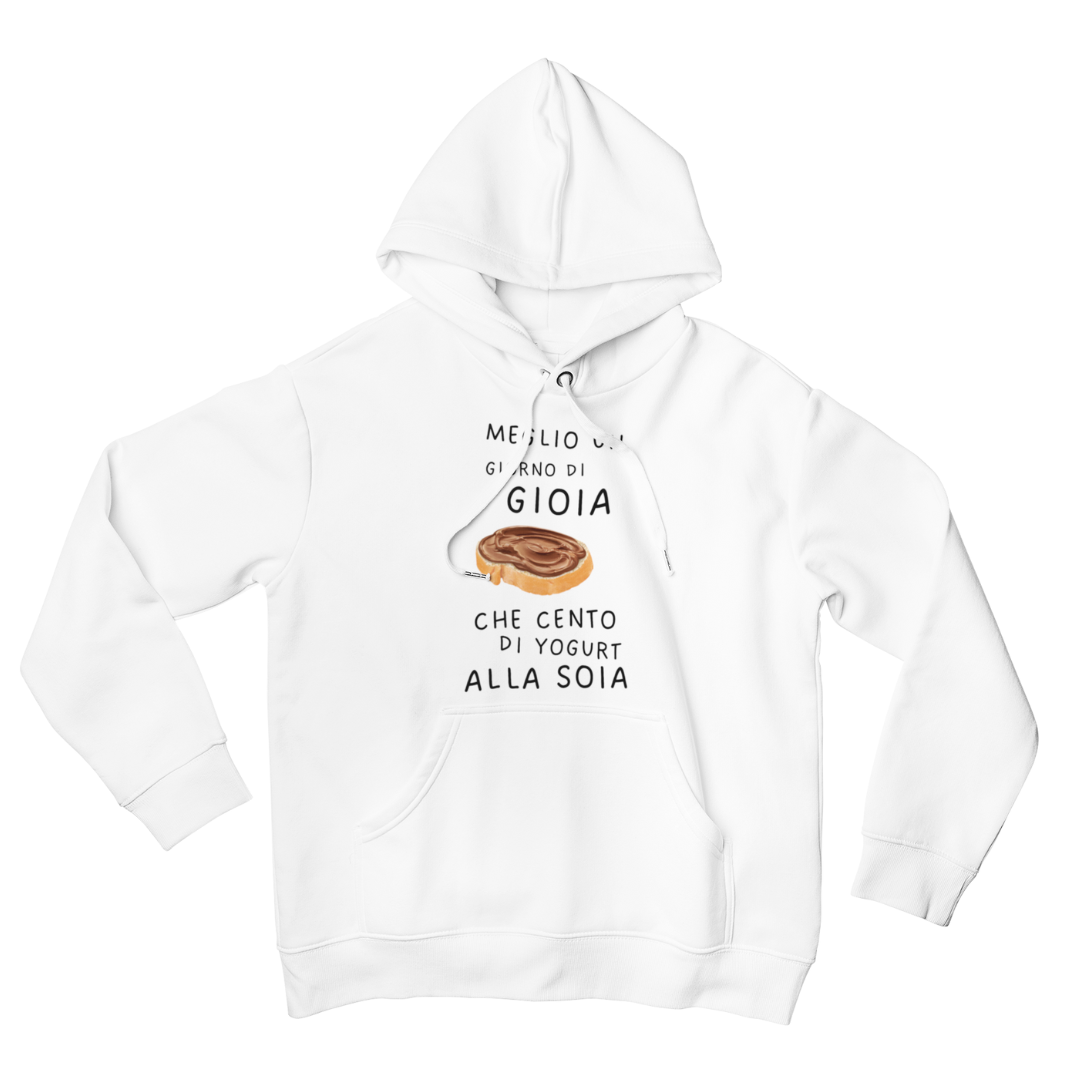 Felpa con Cappuccio "Meglio un giorno di gioia"