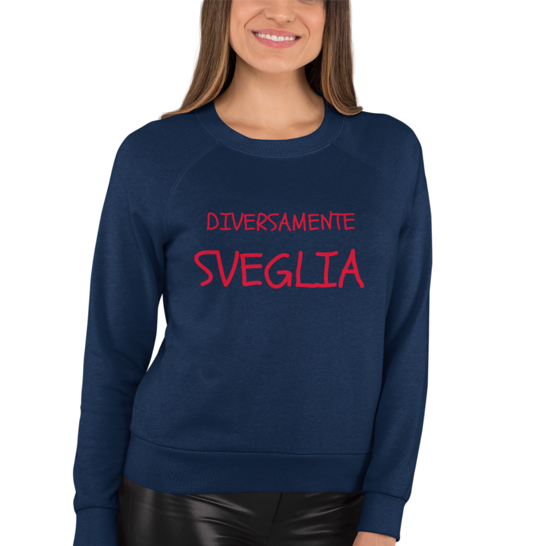 Felpa Girocollo Donna "Diversamente sveglia"
