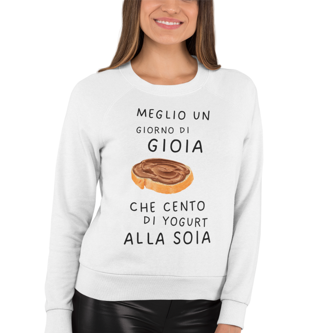 Felpa Girocollo Donna "Meglio un giorno di gioia che"