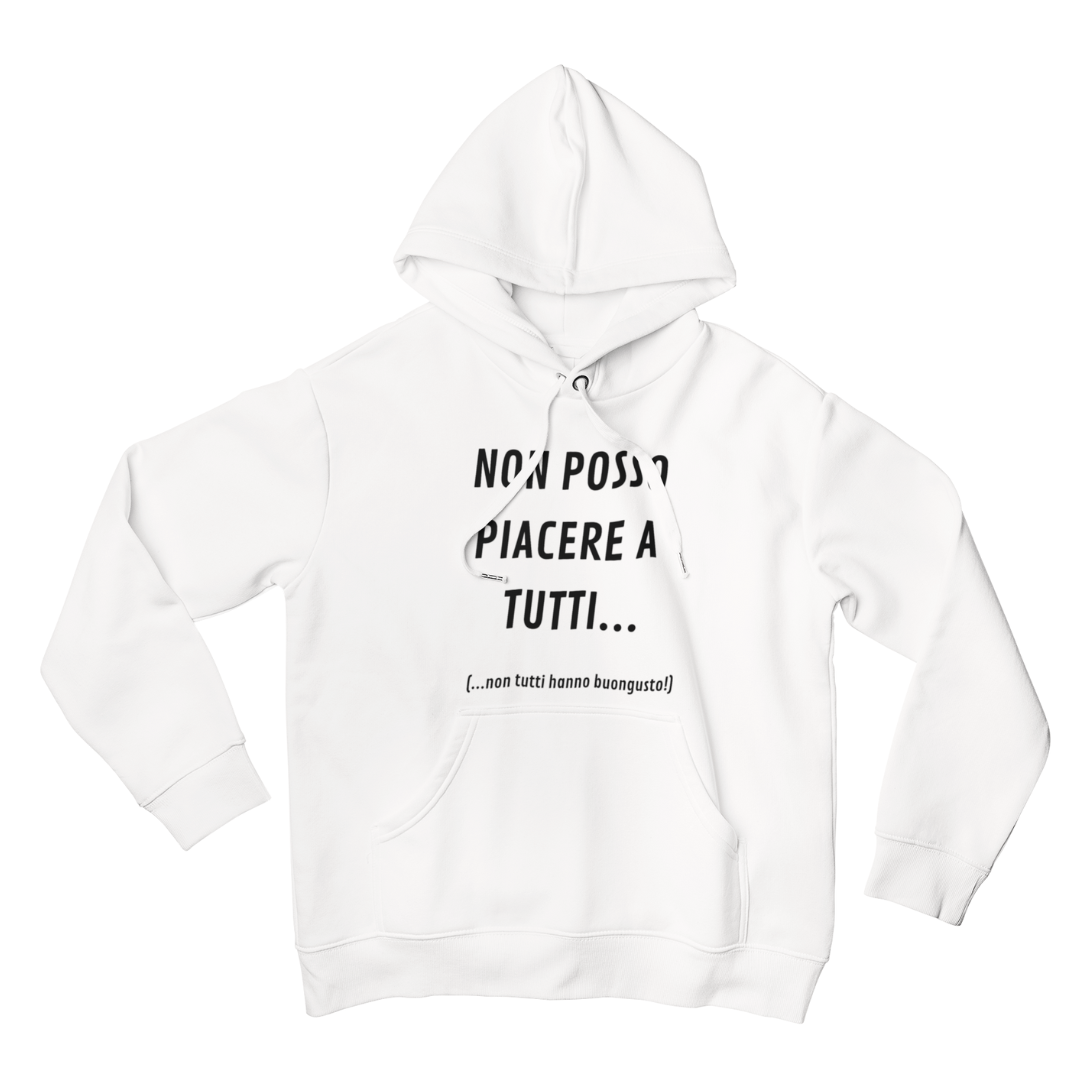 Felpa con Cappuccio Uomo "Non posso piacere a tutti.."