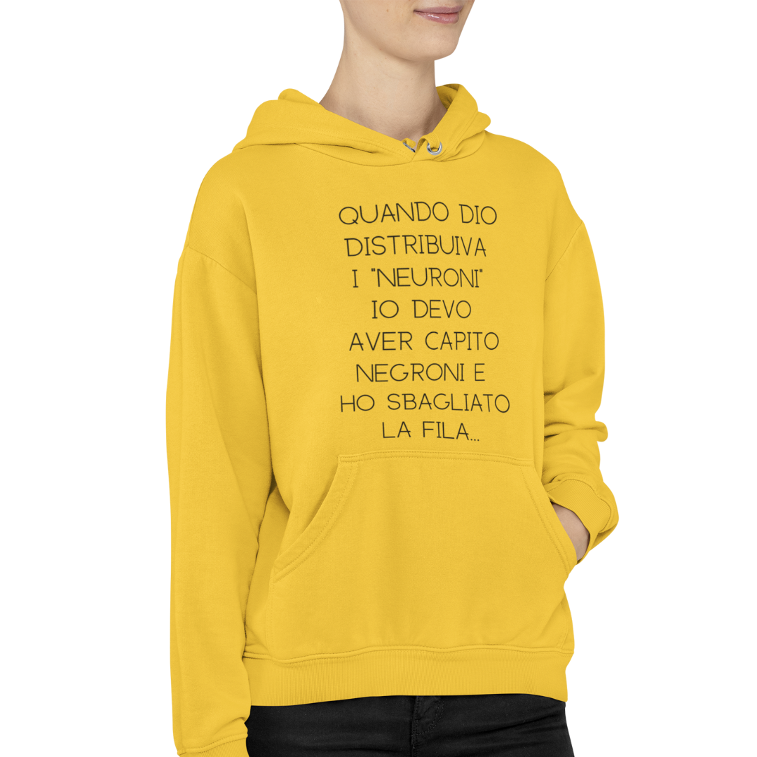 Felpa con Cappuccio "Quando Dio distribuiva i neuroni"