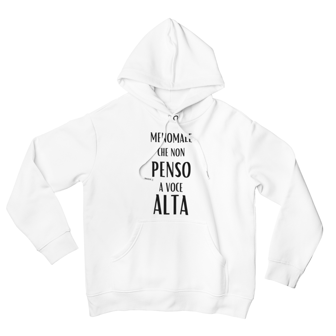 Felpa con Cappuccio "Meno male che non penso a voce alta"