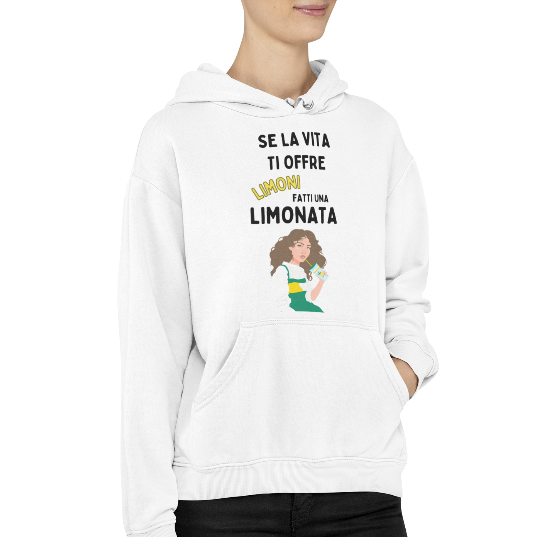 Felpa con Cappuccio "Se la vita ti offre limoni"
