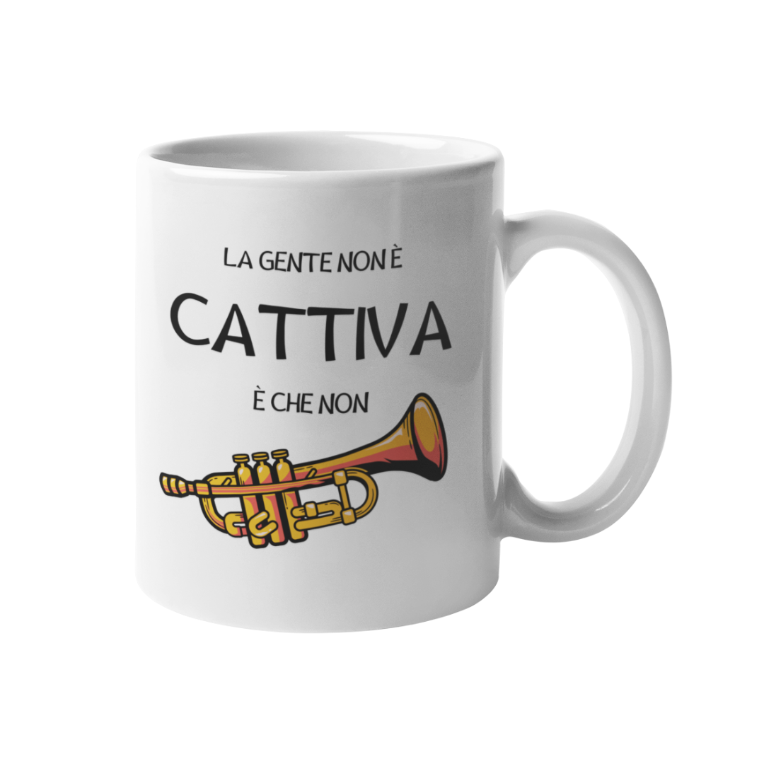 Tazza "La gente non è cattiva"