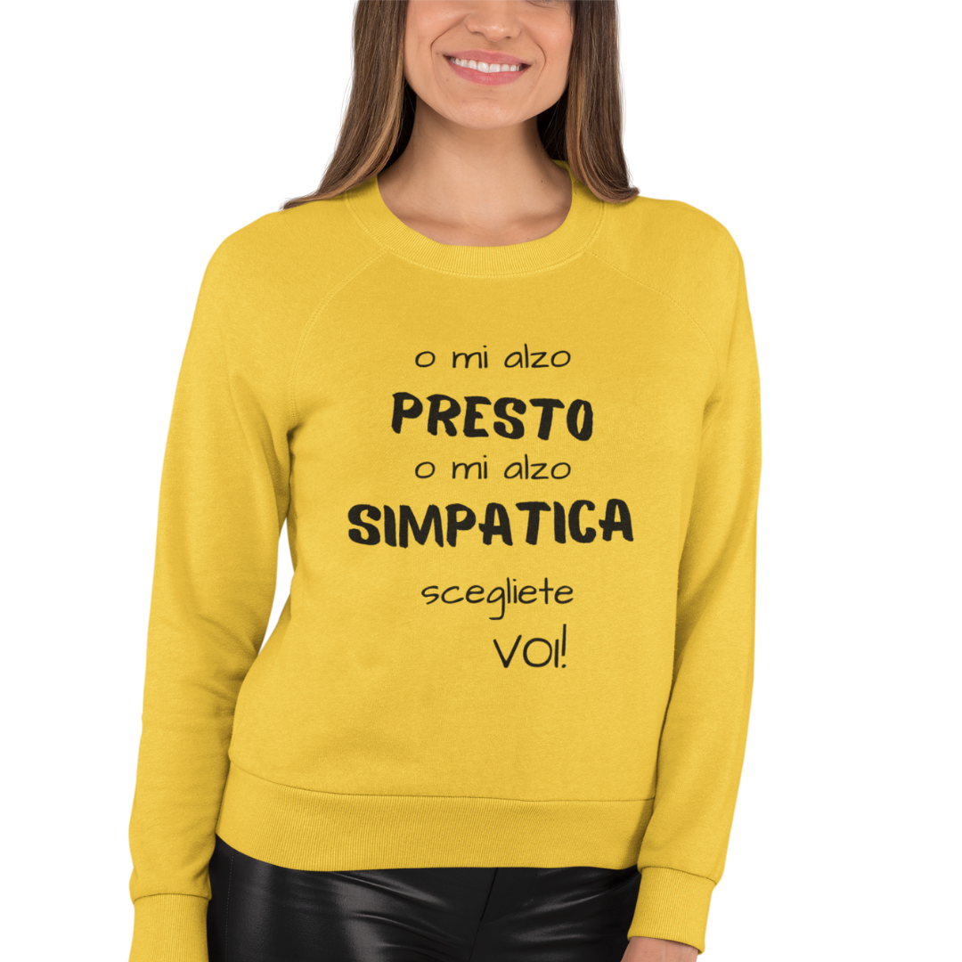 Felpa Girocollo Donna "O mi alzo presto"