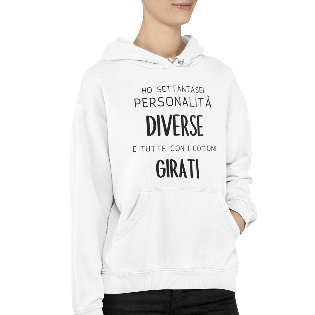 Felpa con Cappuccio "Ho settantasei personalità diverse"