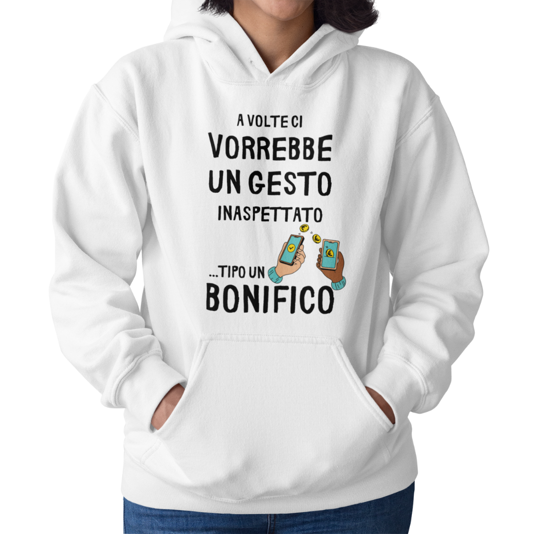 Felpa con Cappuccio Donna "A volte ci vorrebbe un gesto inaspettato"