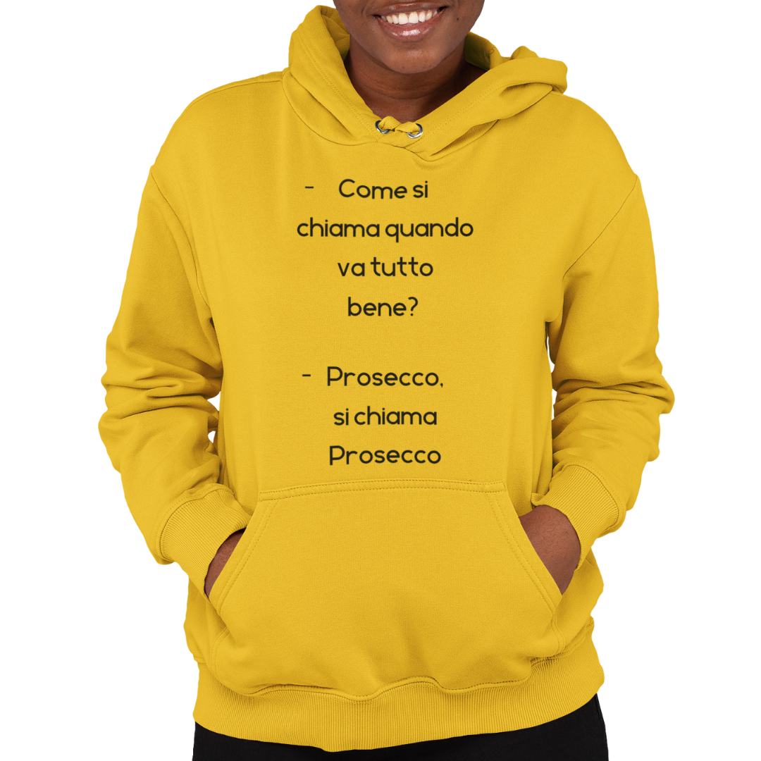 Felpa con Cappuccio Donna "Come si chiama quando va tutto bene?"