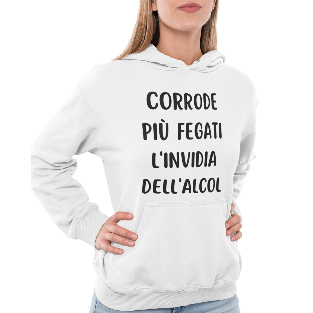 Felpa con Cappuccio Donna "Corrode più fegati l'invidia dell'alcol"