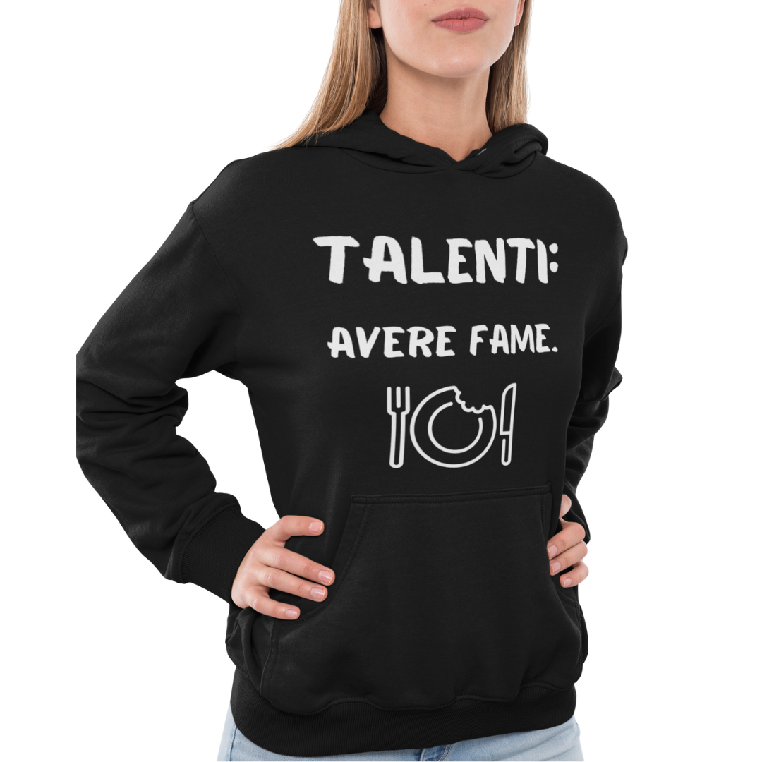 Felpa con Cappuccio Donna "Talenti: avere fame"