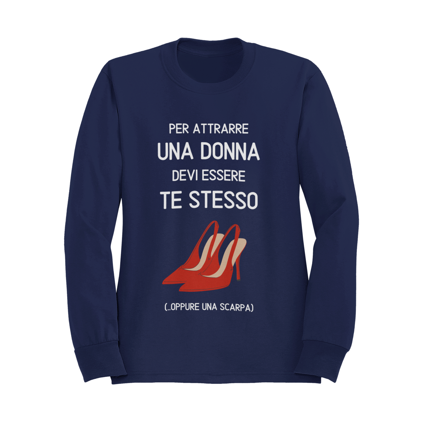 Felpa Girocollo Donna "Per attrarre una donna devi"