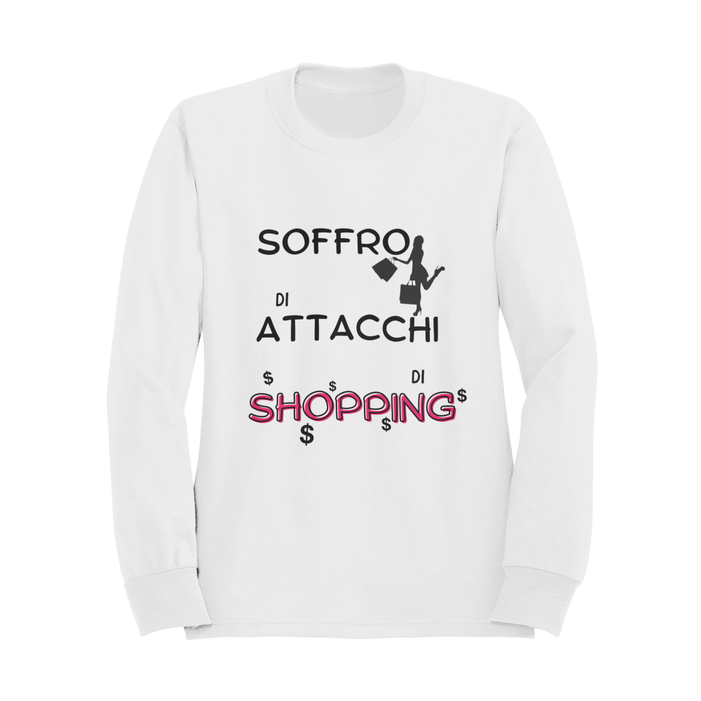 Felpa Girocollo Donna "Soffro di attacchi di shopping"