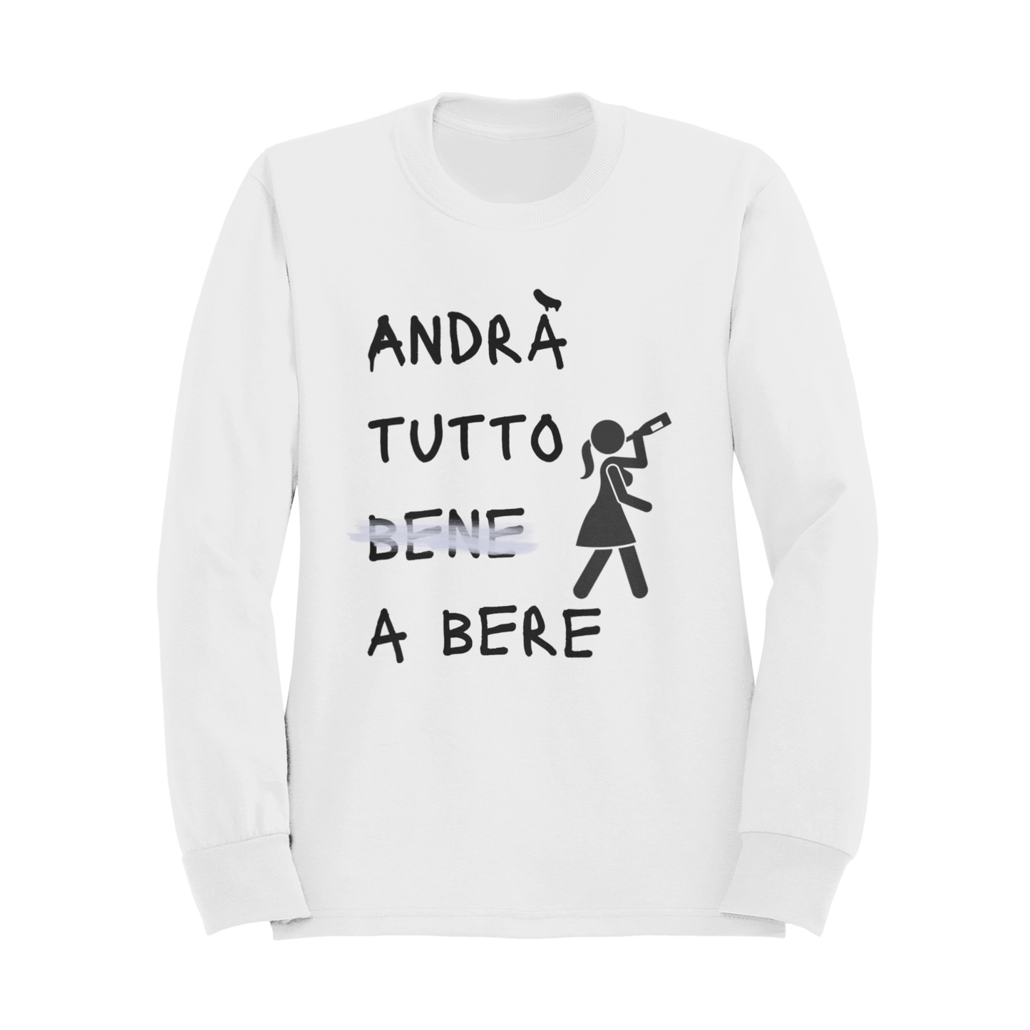 Felpa Girocollo Donna "Tutto andrà a bere"