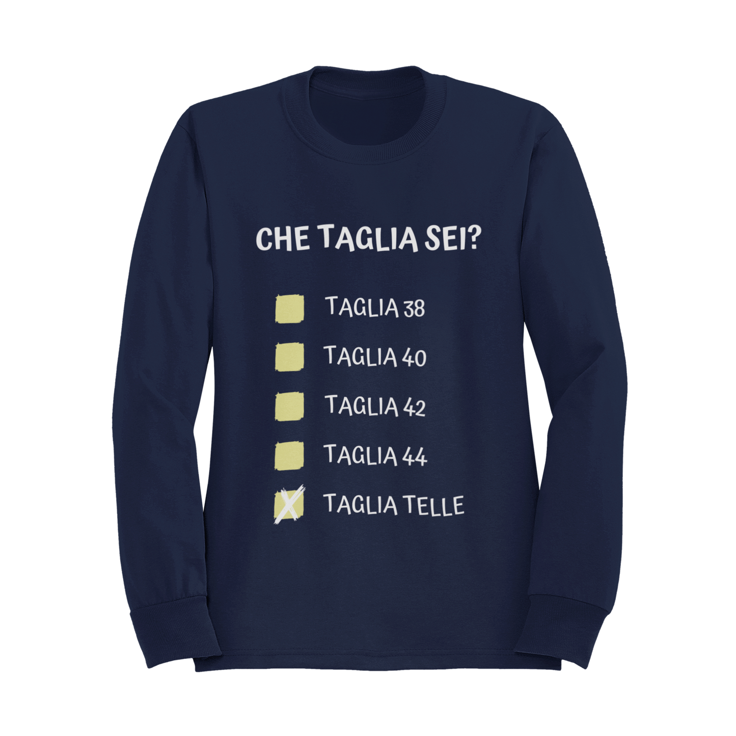 Felpa Girocollo Donna "Che taglia sei?"