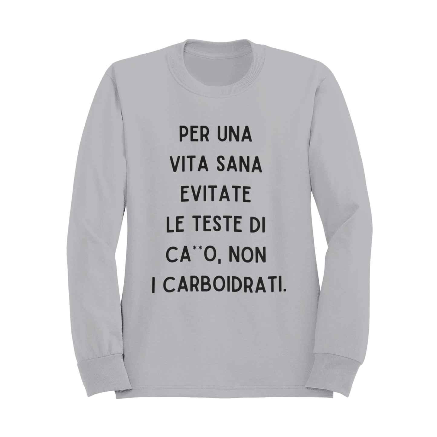 Felpa Girocollo Donna "Per una vita sana evitate"