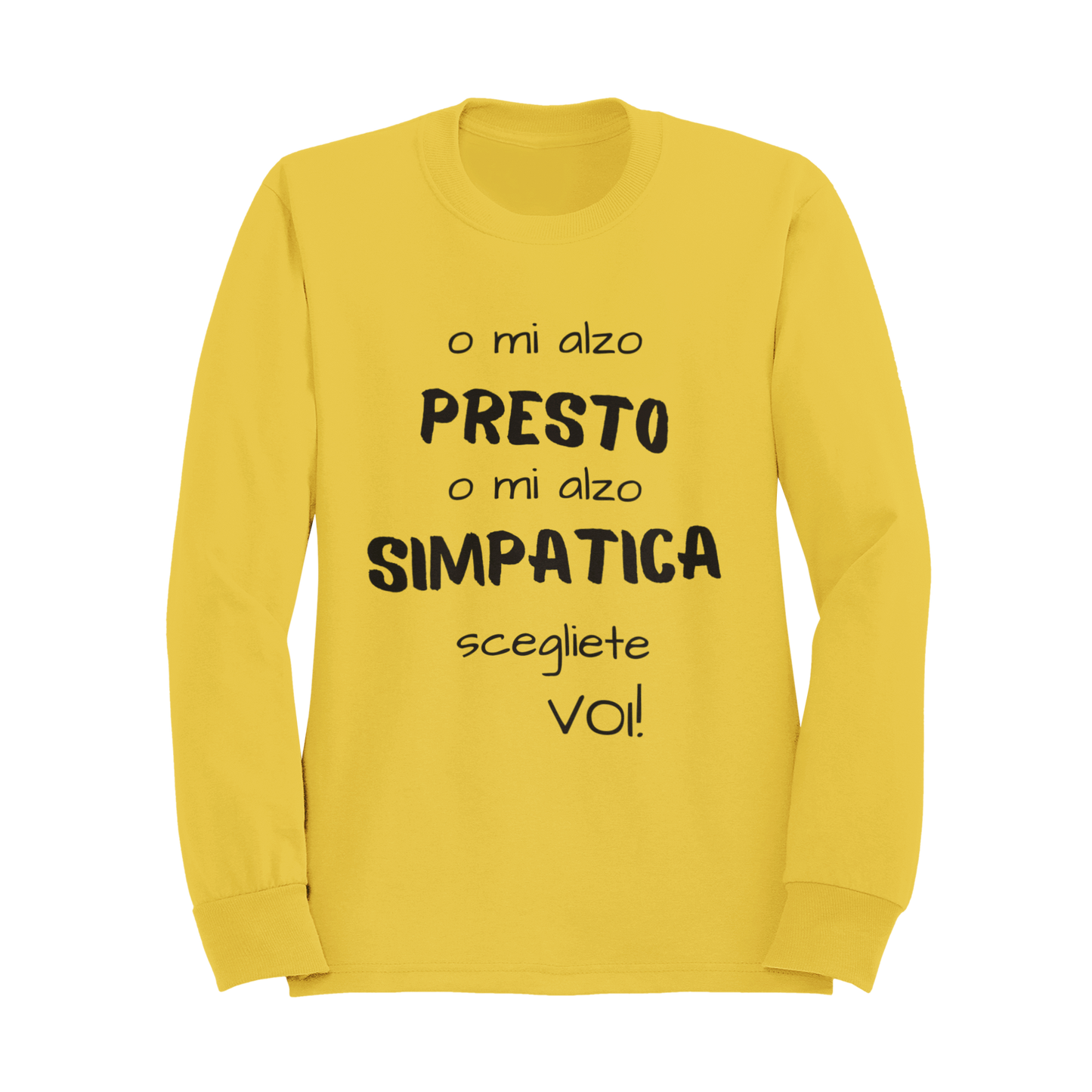 Felpa Girocollo Donna "O mi alzo presto"
