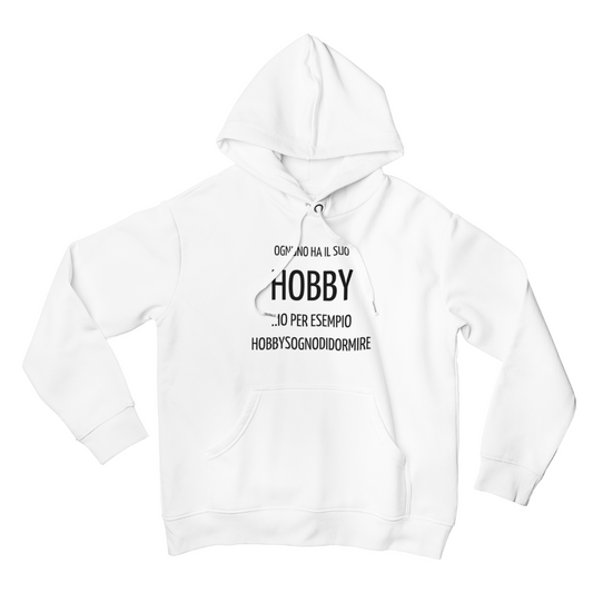 Felpa con Cappuccio Uomo "Ognuno ha il suo hobby"