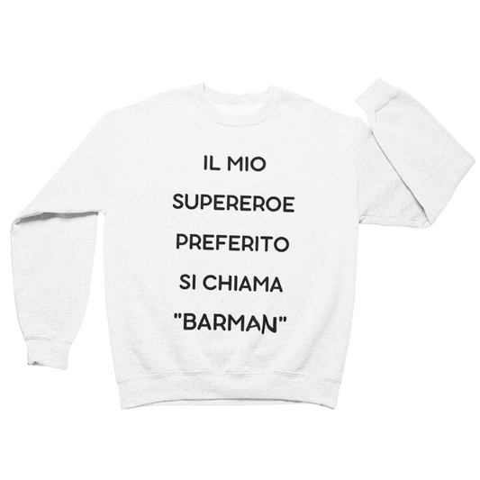 Felpa Girocollo Uomo "Il mio supereroe preferito"
