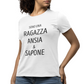 Maglietta Donna "Sono una ragazza ansia & sapone"