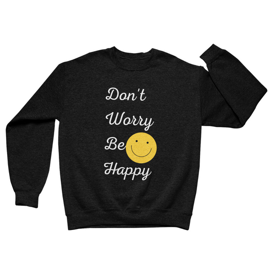 Felpa Girocollo Uomo "Don't worry be happy"
