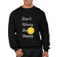 Felpa Girocollo Uomo "Don't worry be happy"