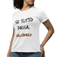 Maglietta Donna "se tutto passa, salutamelo"