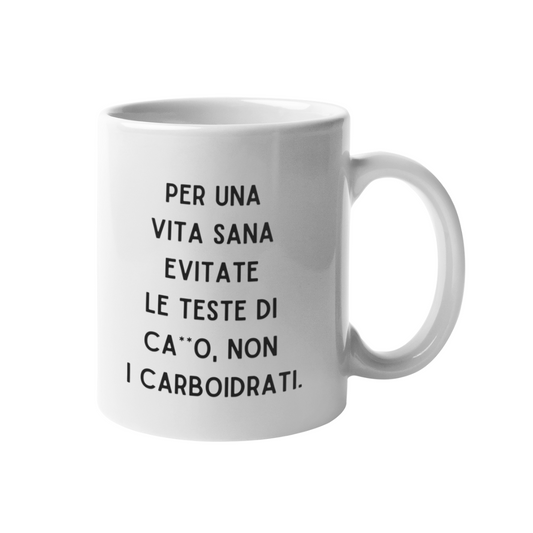 Tazza "Per una vita sana evitate"