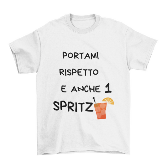 Maglietta Uomo "Portami rispetto e anche 1 spritz"
