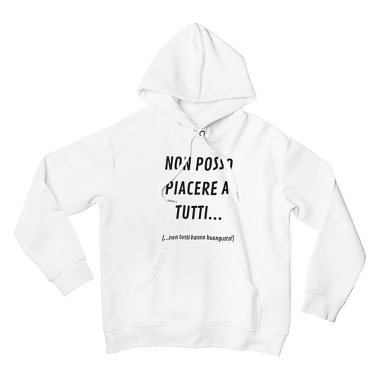 Felpa con Cappuccio Uomo "Non posso piacere a tutti.."