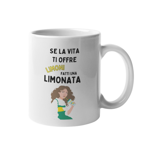 Tazza "Se la vita ti offre limoni"