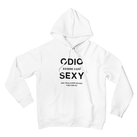 Felpa con Cappuccio Uomo "Odio essere così sexy"