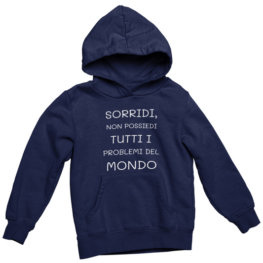 Felpa con Cappuccio Donna "Sorridi, non possiedi tutti i problemi"
