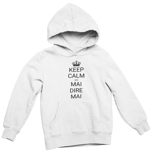 Felpa con Cappuccio Donna "Keep calm and mai dire mai"