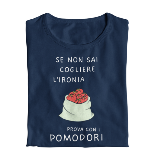 Maglietta Donna "Prova con i pomodori"