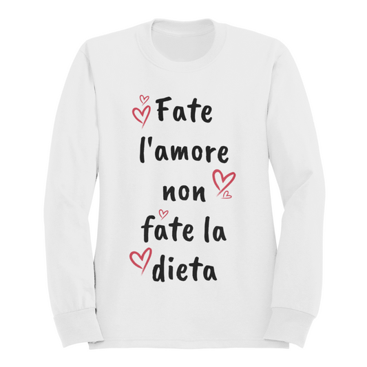 Felpa Girocollo Donna "Fate l'amore non fate la dieta"