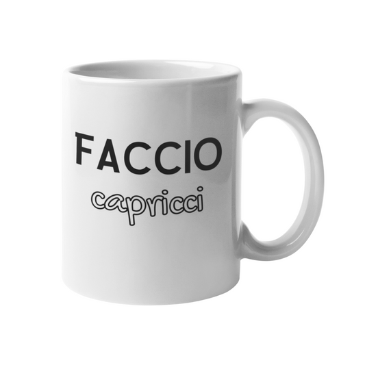 Tazza "Faccio capricci"