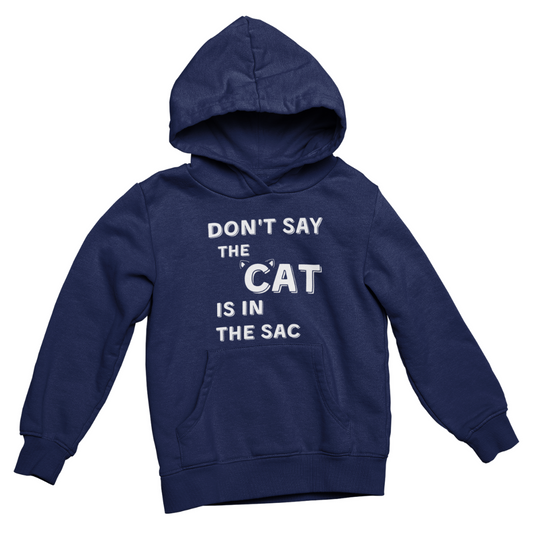 Felpa con Cappuccio Donna "Don't say the cat is in the sac"