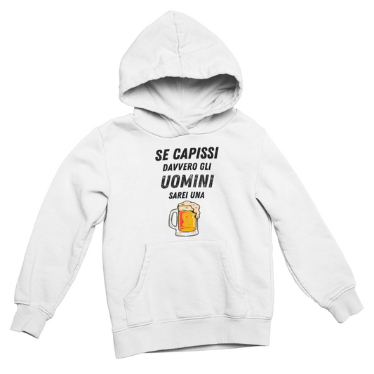 Felpa con Cappuccio Donna "Se capissi davvero gli uomini"