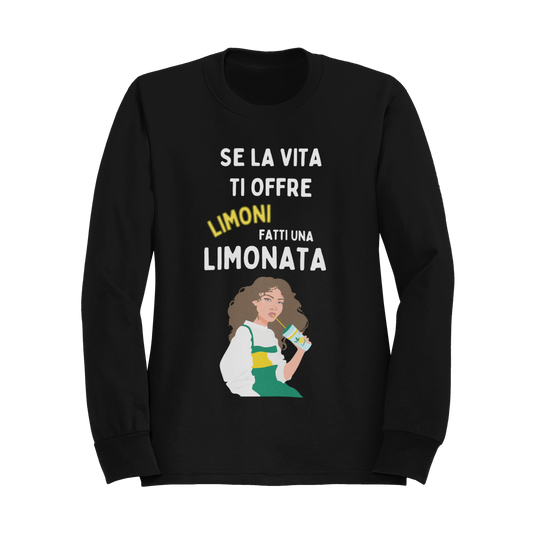 Felpa Girocollo Donna "Se la vita ti offre limoni"