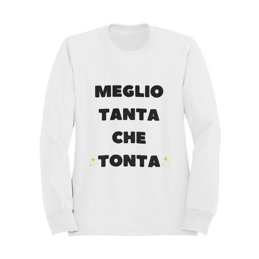Felpa Girocollo Donna "Meglio tanta che tonta"