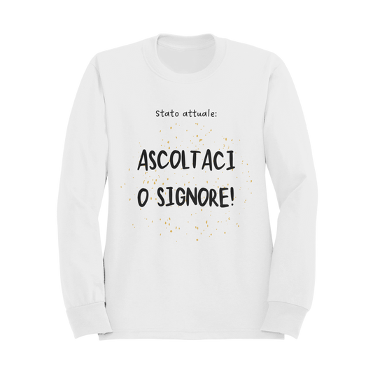 Felpa Girocollo Donna "Stato attuale: AIUTACI O SIGNORE!"
