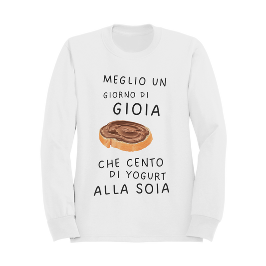 Felpa Girocollo Donna "Meglio un giorno di gioia che"