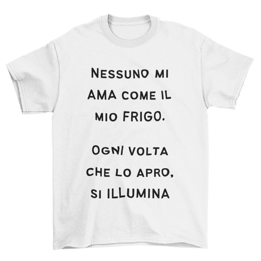 Maglietta Uomo "Nessuno mi ama come il mio frigo"